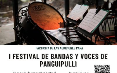 MUNICIPALIDAD y CORPORACIÓN AMIGOS DE PANGUIPULLI INVITA “ I FESTIVAL DE BANDAS Y VOCES DE PANGUIPULLI”