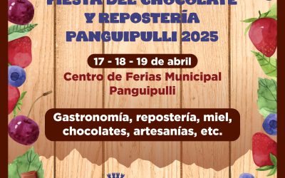¡Fiesta del Chocolate y Repostería Panguipulli 2025! 