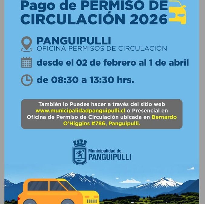 Ya comenzó el pago del Permiso de Circulación 2026 en Panguipulli