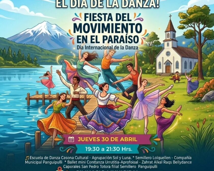 ¡Panguipulli celebra el Día de la Danza con gran gala abierta a la comunidad!