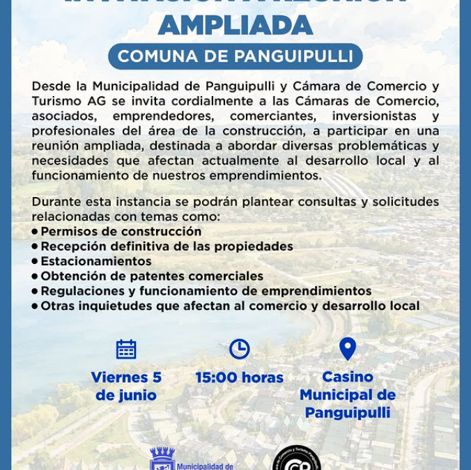 Municipalidad y Cámara de Comercio invitan a comerciantes, emprendedores y profesionales a reunión ampliada por desarrollo local en Panguipulli