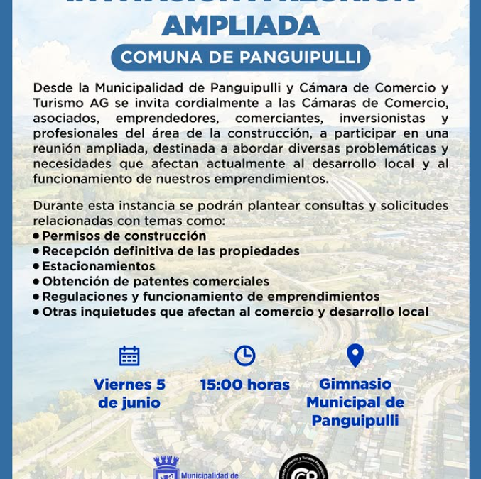 Municipalidad y Cámara de Comercio invitan a comerciantes, emprendedores y profesionales a reunión ampliada por desarrollo local en el Gimnasio Municipal de Panguipulli